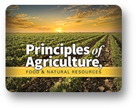 Principles of Agriculture, Food & Natural Resources Principles of Agriculture, Food & Natural Resources