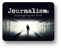 Journalism: Investigating the Truth